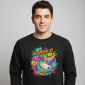Sweat shirt Just do it later